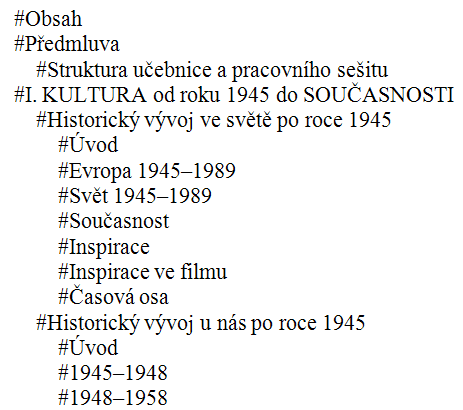 Příklad 4. Vlastní text adaptován podle výše uvedených zásad. 3.3 Cesta k přístupnému dokumentu Průvodce studiem Doporučená studijní literatura a materiály pro výuku předmětu mohou mít různou podobu.