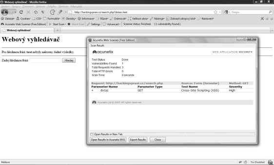 Hledání zranitelností 201 Acunetix Web Vulnerability Scanner Posledním nástrojem, který na tomto místě zmíním, bude Acunetix Web Vulnerability Scanner 1, který, ač je zaměřen na široké spektrum