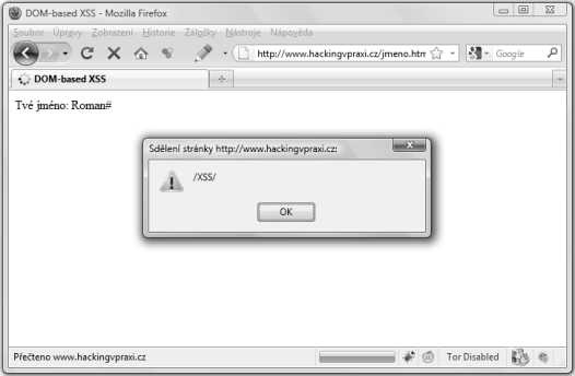 Úvod do XSS a souvisejících zranitelností 77 Na výše uvedeném příkladě si dále ukážeme použití záložek (kotev), které v HTML odkazech následují za znakem mřížka #.