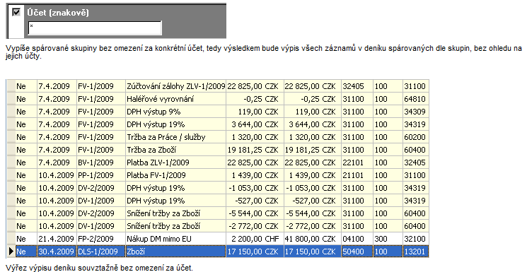 - 49 - Finance, účetnictví, daně a legislativa v IS. Zde si záznam DLS označíme (např.