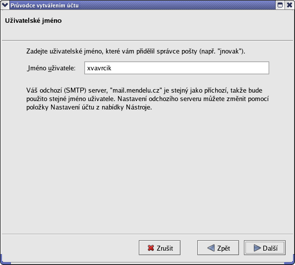 Obrázek 23: Thunderbird -- nastavení serveru 6. Nyní zadejte uživatelské jméno pro příchozí poštu odpovídá uživatelskému jménu do UIS.