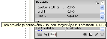 Zobrazí se informace, jež vysvětluje původ jednotlivého stylu nebo vlastnosti. 5. Poté klepněte na ikonu Zobrazit kaskádu pravidel pro vybraný tag, čímž zobrazíte část Pravidla namísto části Co je.