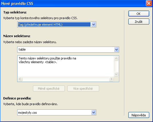 Tímto krokem přidáte selektor table do souboru mojestyly.css. Dále vytvoříte pravidlo pro tento nový selektor. 6. V zobrazeném dialogu vyberte kategorii Rámeček.