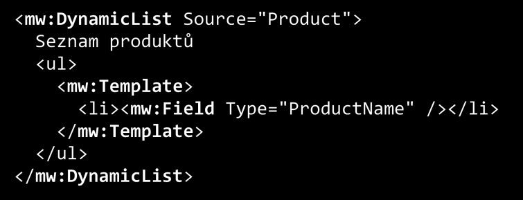 Obr. 6 Příklad definice šablony pro výpis dynamického obsahu z databáze Je zde vidět opět dynamický objekt tentokrát například s názvem mw:dynamiclist, jehož parametr Source by mohl určovat, co se má