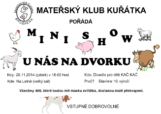 Pátek 5. prosince Rozsviťme stromeček na náměstí zvonečkový průvod na náměstí, dlouhonozí andělé, poselství, andělská pošta Ježíškovi, zazvonění zvonečků a rozsvícení stromečku, čekání na příchod sv.