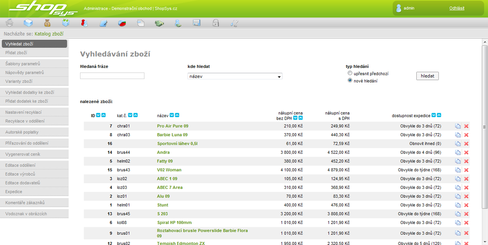 kritéria vyhledávání a stiskněte tlačítko [Hledat]. Nezadáte-li žádné klíčové slovo, vyhledávání vypíše celý katalog zboží. Příklad přehledu zboží (e-shop verze Enterprise).