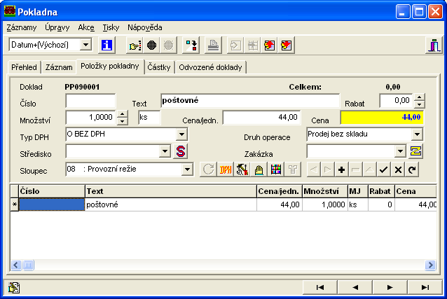 Účtování 65 66 Účtování Položky pokladny Číslo Text Rabat Množství Cena/jedn.