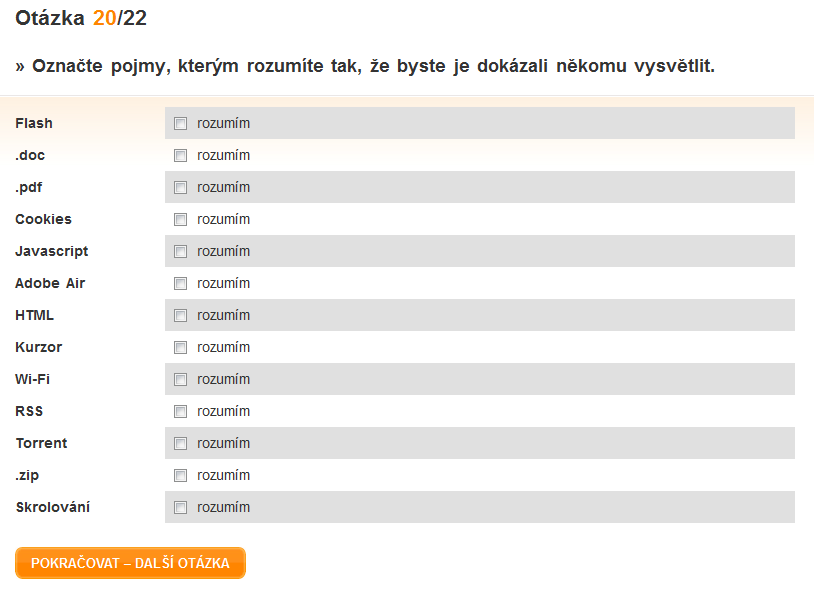 Obrázek 31. Otázka 20 3.2.21 Otázka 21 TYP: otázka ZNĚNÍ: Znáte a případně používáte tyto služby? MOŽNOSTI: Byly použity radiobuttony.