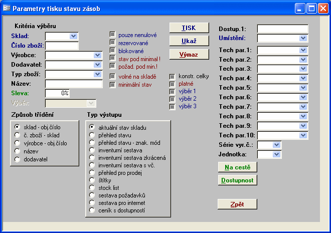 48 Tisk stavu zakázkových skladů Tisk pohybu dokladu Tisk pohybu - zboží Tisk skladované karty 1.12.1 Tisk stavu Tiskové sestavy v tomto příkaze zobrazují aktuální stav zásob zboží na skladech.