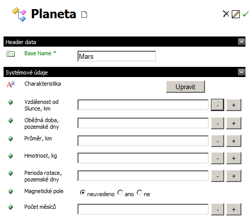 1.5.4 Zřízení datových objektů třídy Planeta Jakmile jsme hotovi s deklarací třídy, můžeme začít zřizovat datové objekty. K této činnosti používáme aplikaci Editor instancí.