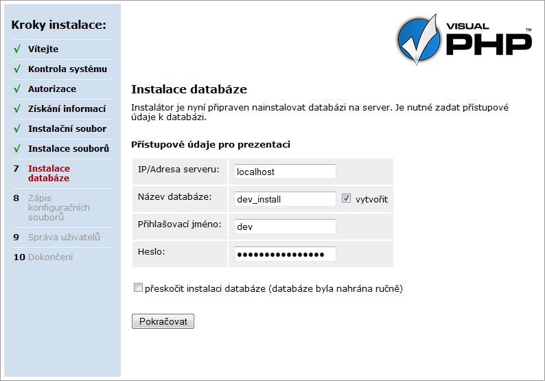 64 Visual PHP Developer Guide Nyní je třeba zadat přístupové údaje k databázi. Je možné oddělit databázi jádra Visual PHP od databáze samotné prezentace.