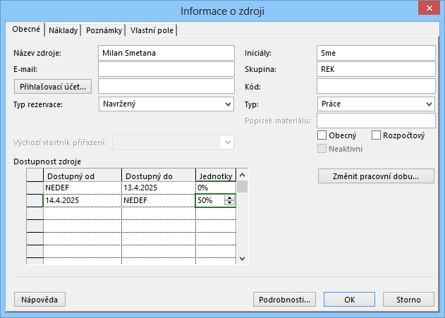 5 Zdroje 92 OBR. 5-2: INFORMACE O ZDROJI Dostupnost zdroje: Umožňuje diferencovat dostupné jednotky zdroje v jednotlivých časových obdobích. Např. pro zdroj Smetana zadáme, že ve firmě do 13. 4.