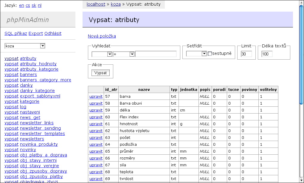 12 KAPITOLA 4. PŘEHLED DOSTUPNÝCH NÁSTROJŮ Obrázek 4.2: phpminadmin náhled pravém okně se pak zobrazují podrobná data související s objektem ve stromě.