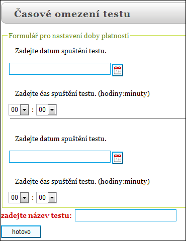 Obrázek 2.8: Nastavení platnosti ostrého testu. 2.8 Smazat ostrý test Zde můžete mazat vaše ostré testy. Jsou zde i testy, které již byly ukončeny.