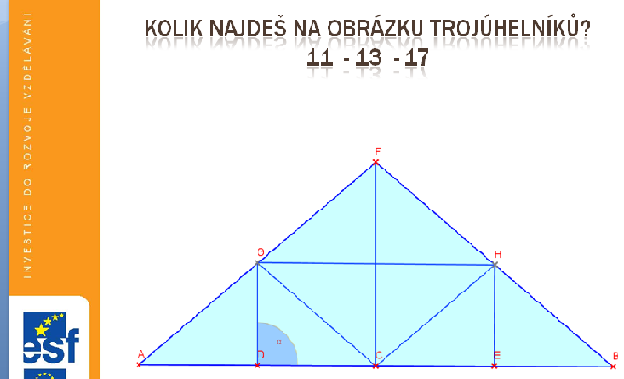 výbornou. Jejich znalosti byly dobré. Program se osvědčil k upevnění učiva o geometrických obrazcích.