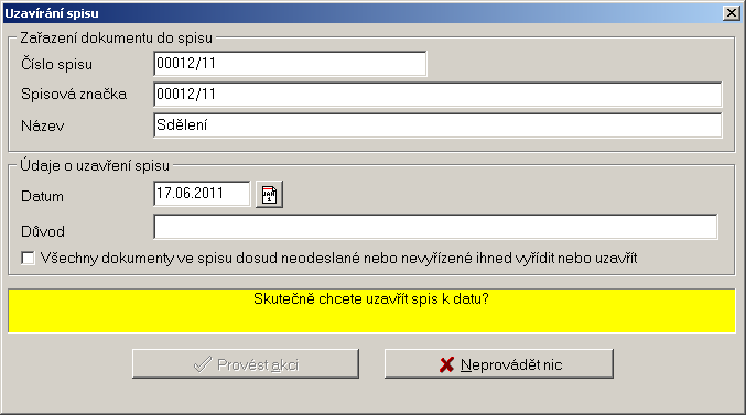 Obr. 20: Uzavření spisu Do již uzavřeného spisu není možné zasahovat. V programu jsou u něj aktivní tlačítka, která zobrazují detail anebo další údaje ke spisu.