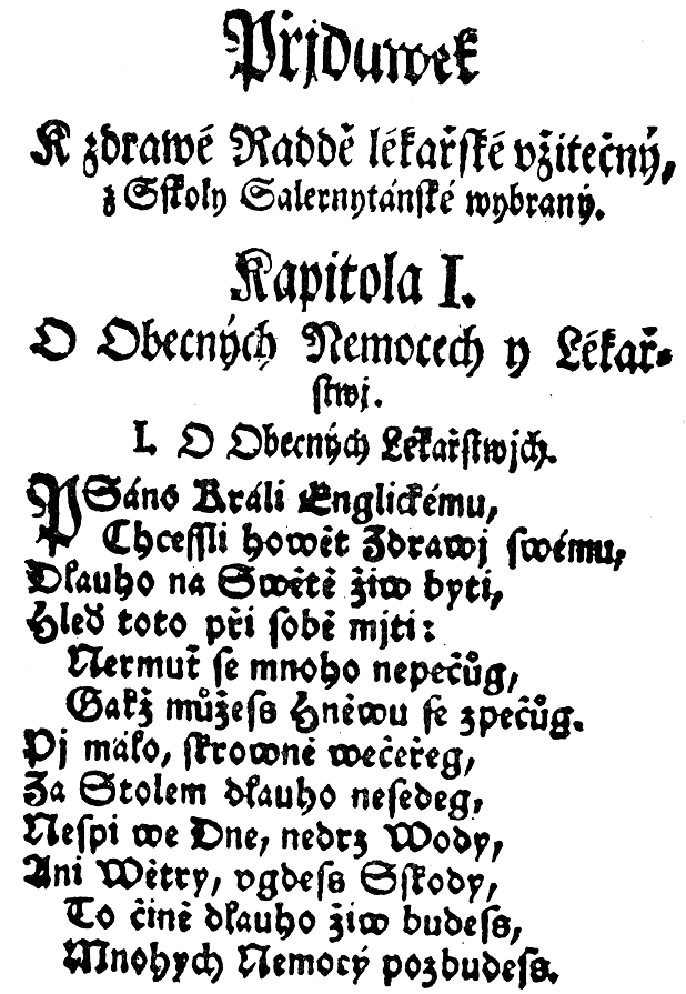 Přídavek k zdravé radě lékařské užitečný ze školy Salernytánské vybraný. Kapitola I. O obecných nemocech i lékařství. I. O obecných lékařstvích.