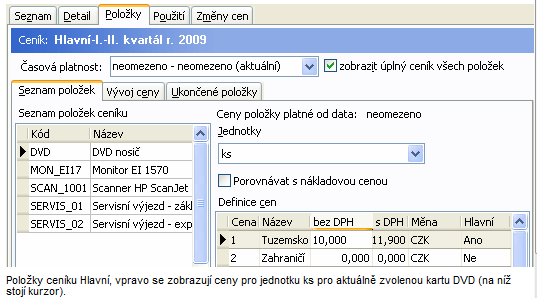 - 24 - Lgistika, sklady, fakturace a distribuce v IS Otevřeme agendu Ceníky v uspřádání Agendy (dle mdulů) ze slžky Prdej, pdlžky Ceníky a slevy.