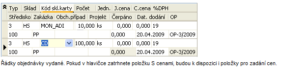 - 77 - Lgistika, sklady, fakturace a distribuce v IS Jelikž jsme si číselník skladvých karet vyvlali rvnu z řádku dkladu, můžeme právě zadanu kartu stiskem OK rvnu vybrat d řádku vystavvané bjednávky