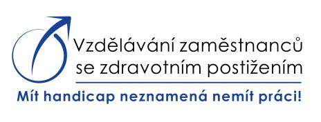 Vzdělávání zaměstnanců se zdravotním postižením Konference s mezinárodní účastí Hotel Modrá růže, Praha 22.