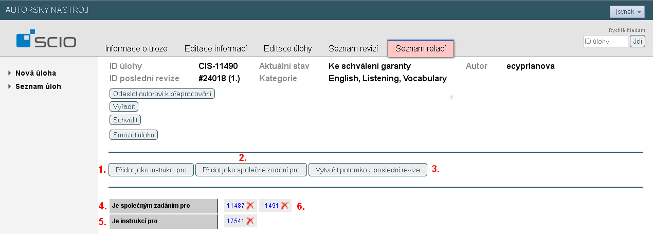 Společné zadání nebo sdílená instrukce (typ Textová) 1. Přidat jako instrukci k úloze 2. Přidat jako společné zadání k podřazené úloze 3.