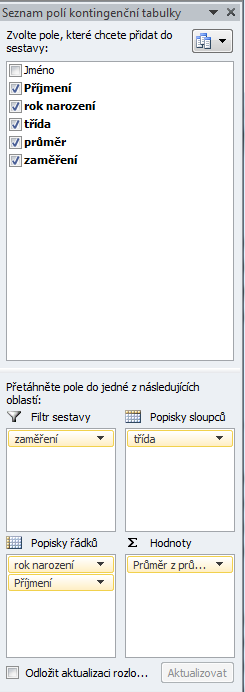 Při tvorbě tabulky si můžete vybrat její nové umístění. Tabulka může být na stávajícím listu pod zdrojovým seznamem, ale raději zvolte umístění na novém listu z důvodu přehlednosti. 6.2.