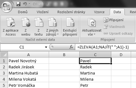 Funkce CONCATENATE Tato funkce sloučí dané buňky do jedné. Ke sloučeným buňkám lze připojit libovolný text. Příklad: Vytvořte tabulku podle předlohy.