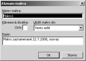 klávesnicí nebo myší. Nahrané úkony můžete kdykoliv znovu přehrát (vykonat). Vytvářené makro můžete přiřadit na klávesnici kliknutím na patřičné tlačítko v dialogovém okně Záznam makra.