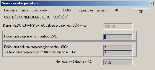 Obr.79 V následujícím textu je popsán změny ve výpočtu nemocenských dávey platných od 1.1.2004. Sazba pro výpočet nemocenského za první tři dny trvání pracovní neschopnosti se mění z 50% na 25%.