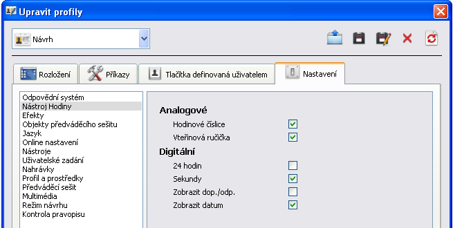 4.4.5 Design hdin Pkud chcete upravit hdiny v režimu nastavení tak, aby vypadaly jinak, než jak jsu nastaveny, pužijte na hrní liště dkaz: Upravit Prfily neb kl.