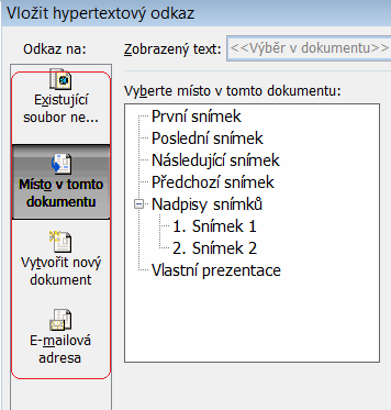 Hypertext, přiřazení akcí Práce s hypertextem funguje jako u ostatních aplikací MS Office: Zvolíme objekt nebo text který chceme aby fungoval jako hypertextový odkaz.