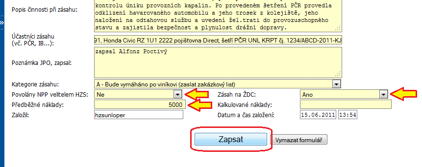 V okénku Poznámka JPO, zapsal: napsat údaj, kdo událost do aplikace vložil. Odpovědnost za správnost údajů nese příslušný VZ, který by měl být při zápisu přítomen.