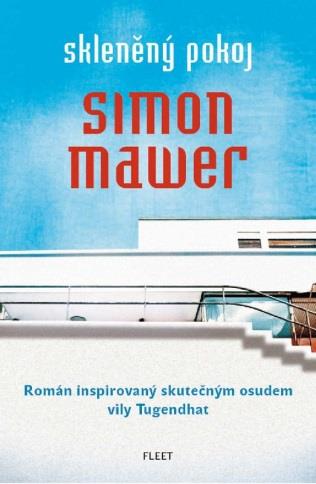 RECENZE Simon Mawer: Skleněný pokoj Přel. Lukáš Novák, Vyd. Kniha Zlín, ed. FLEET, 2. vyd. 2012, 392 s. Tentokrát jsem se rozhodla napsat recenzi z trochu jiného soudku.