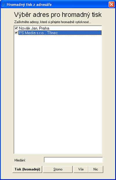 V dialogovém okně, které se zobrazí po kliknutí na zmiňované tlačítko zaklikněte adresy, které si budete přát vyplnit do formuláře pro tisk (lze použít tlačítka Vše, případně Nic).