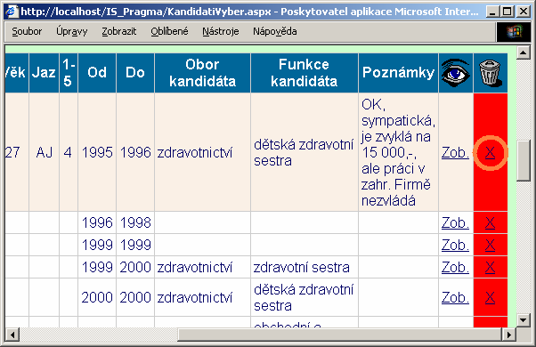 UTB ve Zlíně, Fakulta aplikované informatiky 31 obr. 14 Tlačítka Zrušení výběru a Obnovení kandidáta Zobrazení vybraného kandidáta kliknutím na tlačítko Zobrazit.