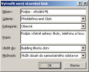 1. Vytvoření Každý objekt má unikátní název snadné vyhledávání max.