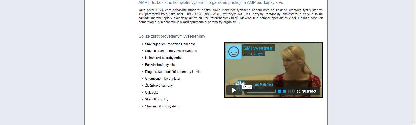 parametrů krve Elektroimpedanční mamograf MEIK na základě vodivosti tkání provede kompletní vyšetření prsní žlázy, a