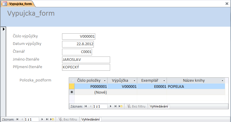 následného zobrazení. K zobrazení máme dvě možnosti. Buďto budeme mít formulář s podformulářem nebo propojené formuláře pomocí tlačítka.