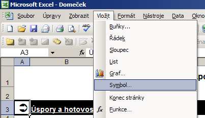 2. Z menu vyberte položku Vložit Symbol 3.