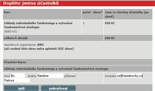 JAK SE PŘIHLÁSIT NA KURZ? strana 45 3. Po kliknutí na kolonku objednat se vrátíte zpět na hlavní stranu výběru a objeví se lišta s objednávkou pod filtrací kurzů.