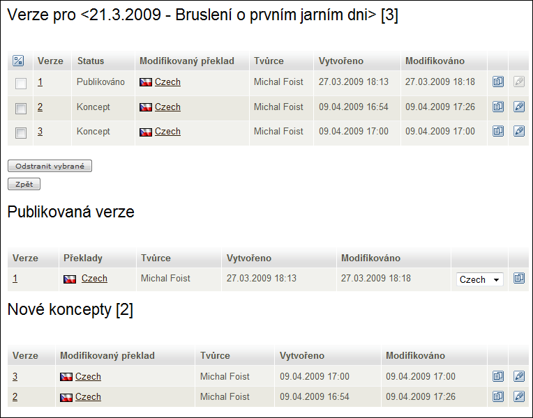 Práce s ez Publish Tip! Číslo v polích vám zobrazí aktuální počet verzí. Musíte vytvořit pracovní kopii verze, předtím, než se vrátíte na verzi předchozí. 4. Klikněte na Vytvořit kopii.