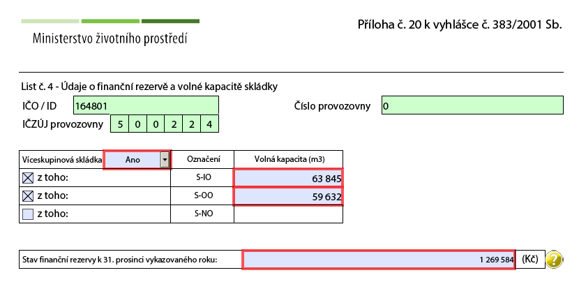 6 List č. 4 Údaje o finanční rezervě a volné kapacitě skládky Vyplnění tohoto listu je povinné v případě, že na Listu č. 2 jsou uvedeny kódy nakládání XD1 nebo XD5 (kde X = A, B, C). POZOR!