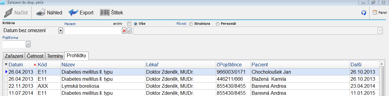 Lékař - jméno a příjmení lékaře Prohlídky Záložka zařazení slouží k přehlednému zobrazení pacientů zařazených do dispenzární péče.