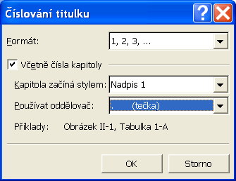 25 1.6 ODKAZY A POPISKY OBJEKTŮ pisy číslovány nejsou, takže bud změníme definici stylu, nebo u nadpisu vždy pomocí menu nastavíme číslování. 1.6.2 Obrázky a tabulky Na obrázky a tabulky vložené do dokumentu se někdy potřebujeme odkazovat (nákres na obr.