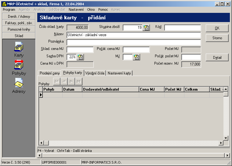 Skladové karty 71 Číslo skladové karty Skupina zboží Kód Sklad. cena MJ Počát. cena MJ Počát. počet MJ Podle údaje Číslo skladové é karty ty jsou karty implicitně řazeny.