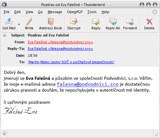 Bod 3: Příjem zprávy Zpráva ihned došla na adresu příjemce a zde byla zobrazena přes webové rozhraní i v poštovním klientu Mozilla Thunderbird.