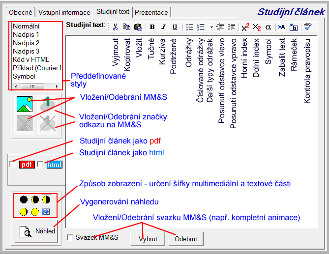 4 PROGRAMY POUŽÍVANÉ PRO TVORBU KURZU se může toto řešení zdát značně omezující, ale pokud o této nutnosti víme dopředu, můžeme se na ní připravit.