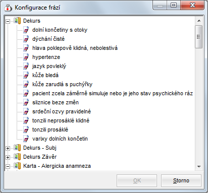 Dekurs (Ambulantní karta) Fráze mohou být pro přehlednost rozděleny do různých skupin. Pokud budete mít frází jen pár, pak stačí založit pouze jednu skupinu.