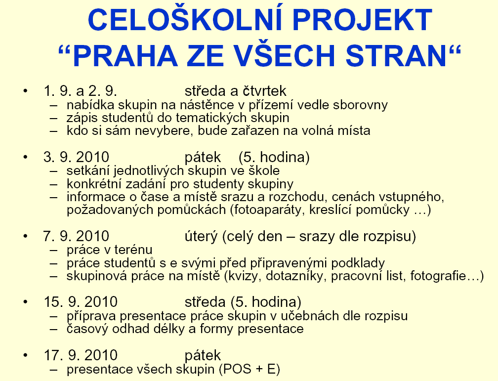 osmi skupin, které přímo v terénu plnily úkoly