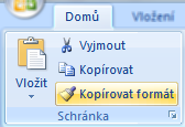 Způsoby vyjmutí, kopírování a vkládání Schránku (tedy kopírování a vkládání) můžeme ovládat několika rozdílnými způsoby: Panel Rychlý přístup Menu pravého tlačítka Karta Domů skupina Schránka Ctrl +